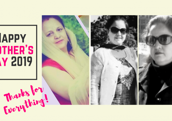 Mother’s Day 2019- neha bhardwaj (creative blogger in india)