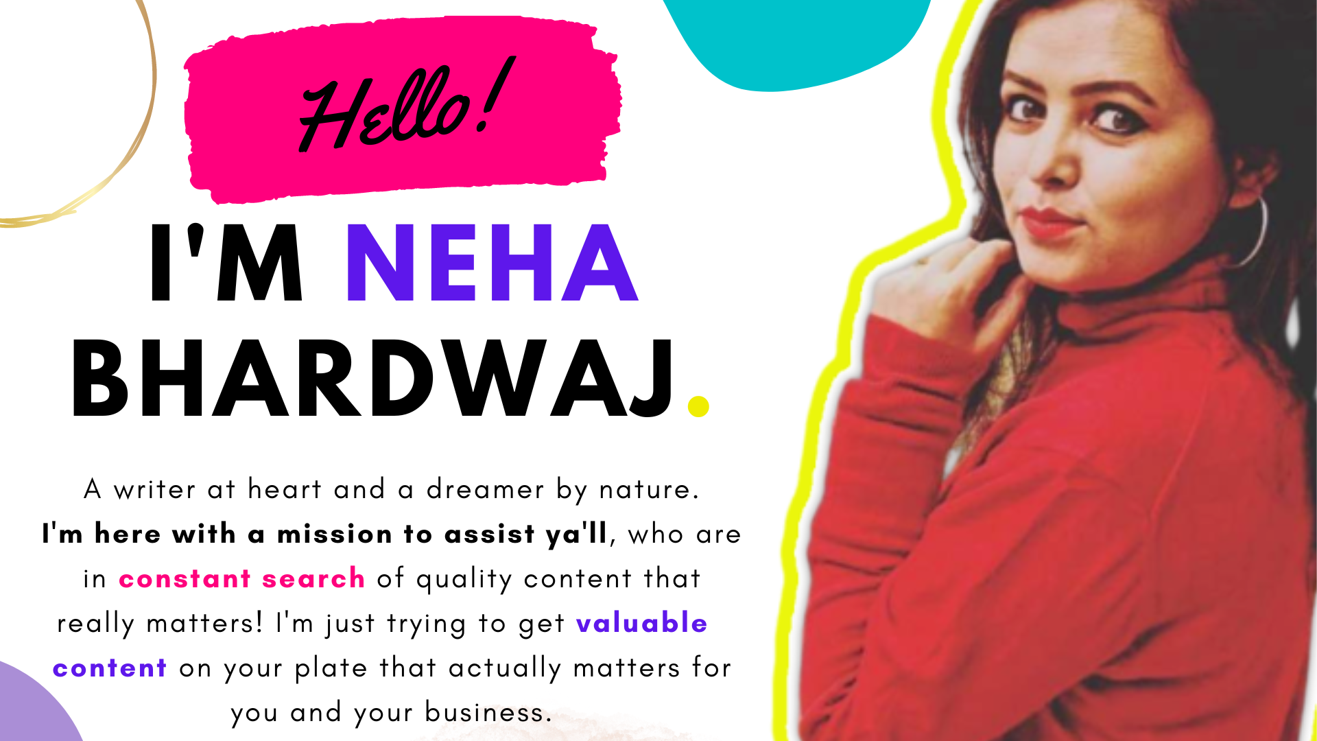 Neha Bhardwaj-Content Writer and Blogger